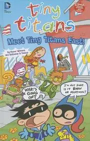 Meet Tiny Titans East! (Dc Comics: Tiny Titans)