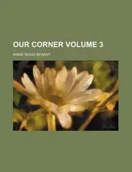 Our Corner Volume 3