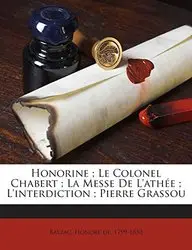 Honorine ; Le Colonel Chabert ; La Messe De L'ath&eacute;e ; L'interdiction ; Pierre Grassou (French Edition) price in India.