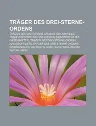 Tr Ger Des Drei-Sterne-Ordens: Tr Ger Des Drei-Sterne-Ordens (Gro Kreuz), Tr Ger Des Drei-Sterne-Ordens (Gro Kreuz Mit Ordenskette)