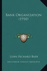 Bank Organization (1910)