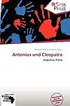 Antonius Und Cleopatra by Blossom Meghan Jessalyn