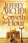 Cometh The Hour : The Clifton Chronicle Book 6 by Jeffrey Archer