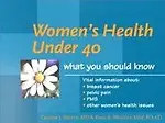 Women's Health Under 40: What You Should Know by Caroline J. B&#246;Hme,Rona B. Wharton
