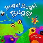 Bugs! Bugs! Bugs! Hardcover