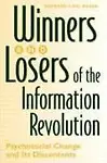 Winners and Losers of the Information Revolution: Psychosocial Change and Its Discontents