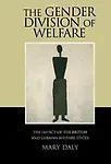 The Gender Division of Welfare: The Impact of the British and German Welfare States Hardcover