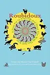 Roubidoux: A Story For 12-Year Olds And Those Who Wish They Still Were by Michael Ray Knauff