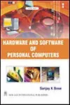 Hardware and Software of Personal Computers by Sanjay K.Bose