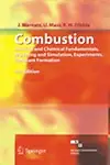 Combustion - Physical & Chemical Fundamentals Modeling & Simulation Experiments Pollutant Fo by Warnatz J,Mass U