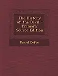 The History of the Devil - Primary Source Edition by Daniel Defoe