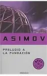 Preludio a la Fundacion / Prelude to Foundation (Paperback, Spanish) Preludio a la Fundacion / Prelude to Foundation - Isaac Asimov