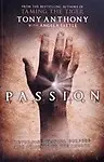 Passion: Pass It On by Angela Little,Tony Anthony