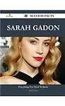 Sarah Gadon 43 Success Facts - Everything you need to know about Sarah Gadon by Julie Schwartz