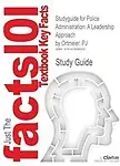 Studyguide for Police Administration: A Leadership Approach by Ortmeier, Pj Paperback
