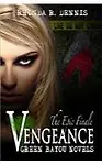 Vengeance: A Green Bayou Novel Book Six (The Green Bayou Novels) (Volume 6)