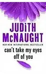 Can't Take My Eyes Off Of You by Judith Mcnaught