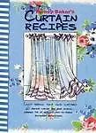 Wendy Baker's Curtain Recipes: Enjoy Making Your Own Curtains Hardcover