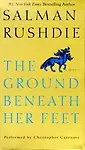 The Ground Beneath Her Feet (audio cassette) The Ground Beneath Her Feet - Salman Rushdie,Christopher Cazenove