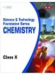 Science & Technology Foundation Series                  by Chithprabha B C Chemistry Class X