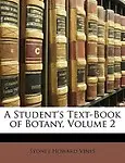 A Student's Text-Book of Botany, Volume 2 by Sydney Howard Vines