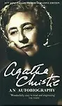 Agatha Christie : An Autobiography Agatha Christie by Agatha Christie
