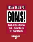 Goals!: How to Get Everything You Want-Faster Than You Ever Thought Possible (Easyread Large Edition) (Paperback)