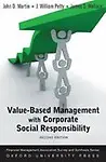 Value Based Management With Corporate Social Responsibility (Financial Management Association Survey And Synthesis)