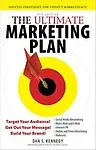 The Ultimate Marketing Plan                 by  Dan S. Kennedy