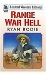 Range War Hell by Ryan Bodie