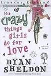 The Crazy Things Girls Do for Love
