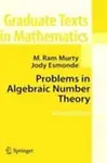 Problems In Algebraic Number Theory by Jody; Murty,Maruti Ram Esmonde