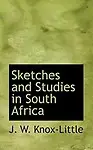 Sketches and Studies in South Africa