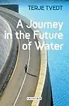 A Journey in the Future of Water Paperback