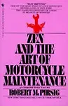 Zen & The Art Of Motorcycle Maintenance by Robert M Pirsig