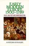 Early Modern Europe 1500-1789 (Koenigsberger & Briggs history of Europe) by H. G. Koenigsberger