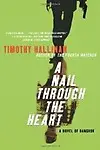 A Nail Through the Heart: A Novel of Bangkok