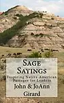 Sage Sayings: Inspiring Native American Passages for Leaders by John Girard,JoAnn Girard