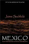 Mexico: From Monteuma to NAFTA, Chiapas, and Beyond (Paperback)