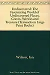 Undiscovered (Transaction Large Print Books) by Ian Nelson