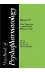 Handbook of Psychopharmacology: Volume 19 New Directions in Behavioral Pharmacology