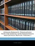German Romance: Translations From The German, With Biographical And Critical Notices, Volume 1