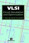 VLSI Circuit Simulation and Optimization Hardcover
