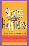 Success And Happiness by Jeff Keller