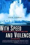 With Speed And Violence: Why Scientists Fear Tipping Points In Climate Change by Fred Pearce