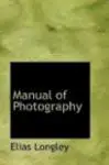 Manual of Photography (Paperback) 