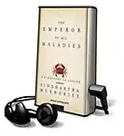 The Emperor of All Maladies: A Biography of Cancer (Playaway Adult Nonfiction) (preloaded digital audio player) The Emperor of All Maladies: A Biography of Cancer (Playaway Adult Nonfiction) - Siddhartha Mukherjee