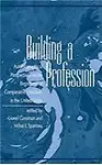 Building a Profession: Autobiographical Perspectives on the History of Comparative Literature in the United States