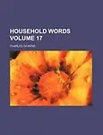 Household Words Volume 17