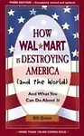 How Walmart is Destroying America (and the World): And What You Can Do About it Paperback